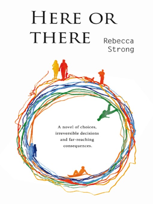 Title details for Here or There by Rebecca Strong - Available